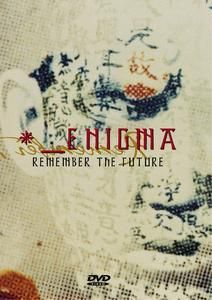 ENIGMA - REMEMBER THE FUTURE