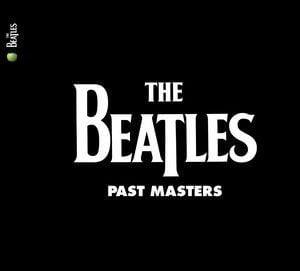 THE BEATLES - PAST MASTERS (VOLUMES 1 &