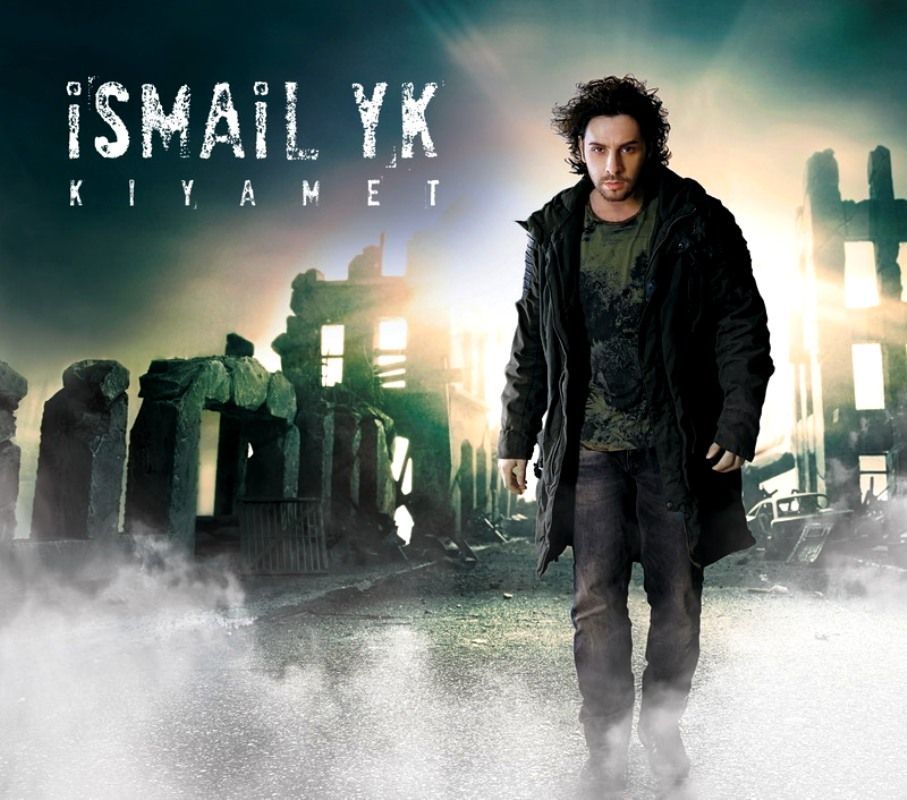 iSMAiL YK - KIYAMET