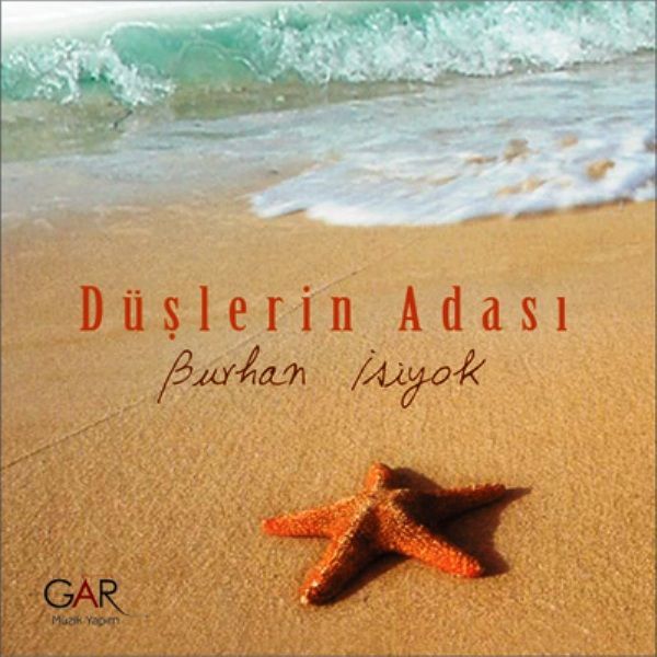 BURHAN İŞİYOK - DÜŞLERİN ADASI