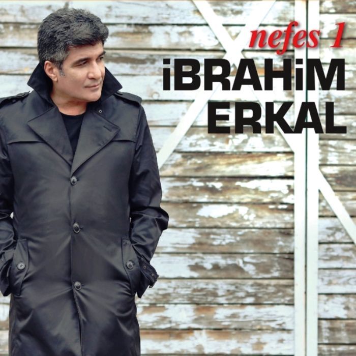İBRAHİM ERKAL - NEFES 1