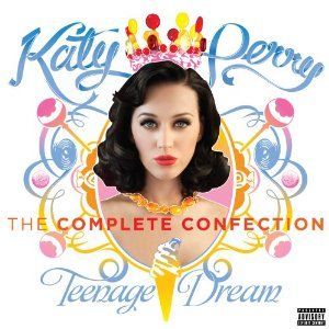 KATY PERRY - TEENAGE DREAM: THE COMPLET