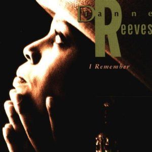 DIANNE REEVES - I REMEMBER