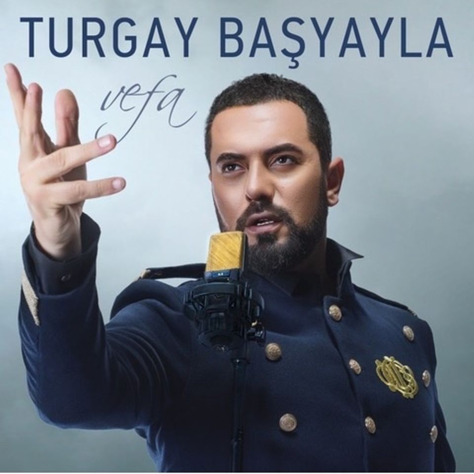 TURGAY BAŞYAYLA - VEFA