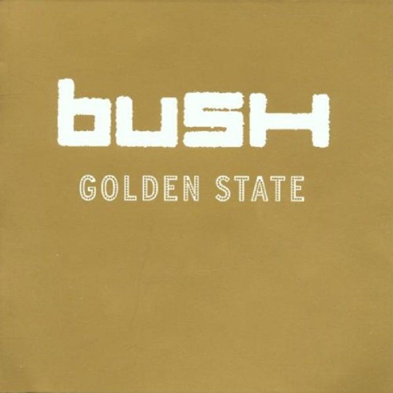 BUSH - GOLDEN STATE (CD)