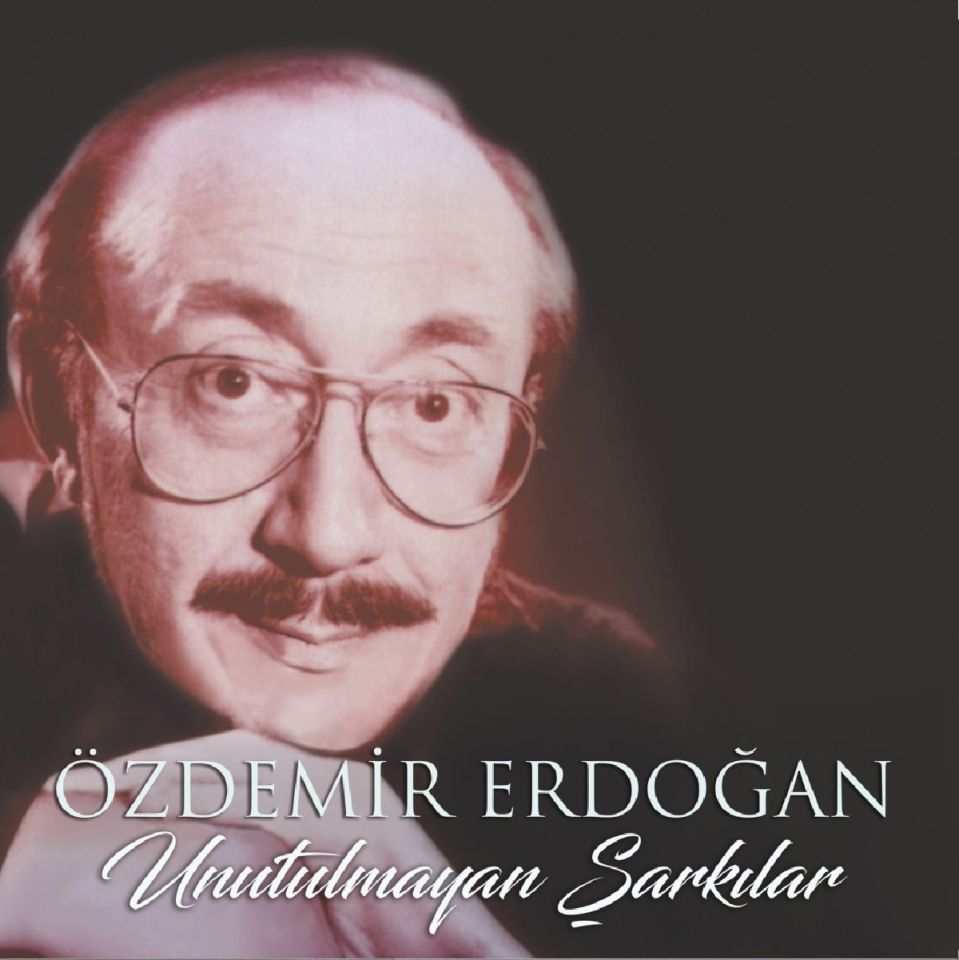 ÖZDEMİR ERDOĞAN - UNUTULMAYAN ŞARKILAR (LP)
