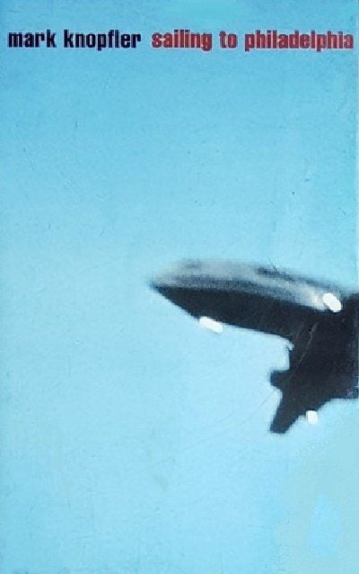 MARK KNOPFLER - SAILING TO PHILLADELPHIA (MC)