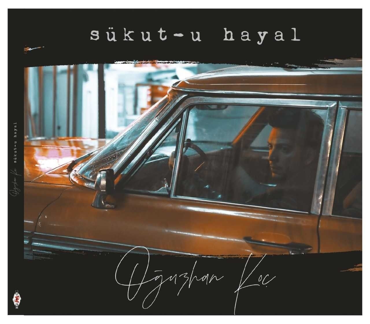 OĞUZHAN KOÇ - SÜKUT-U HAYAL
