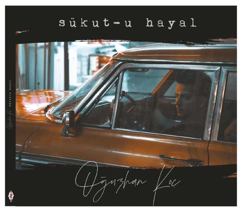 OĞUZHAN KOÇ - SÜKUT-U HAYAL