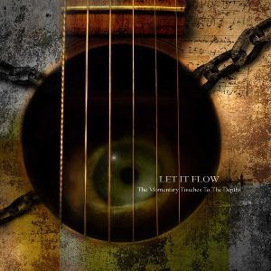 LET IT FLOW - THE MOMENTARY TOUCHES TO T