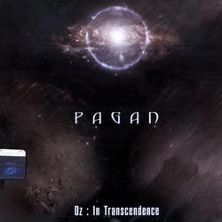 PAGAN - OZ: IN TRANSCENDENCE