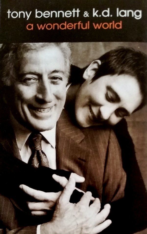 TONY BENNETT & k.d. lang - A WONDERFUL WORLD (MC)