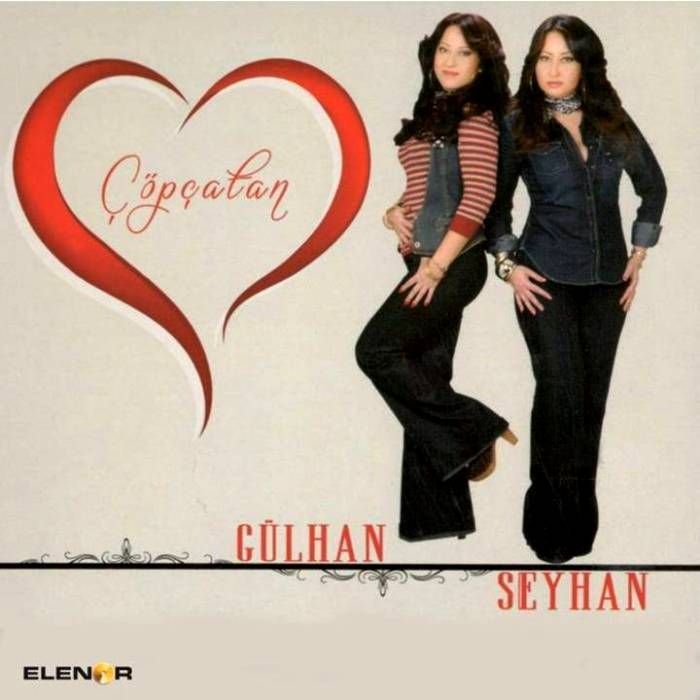 GÜLHAN & SEYHAN - ÇÖPÇATAN