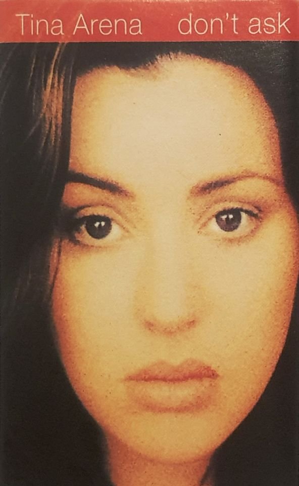 TINA ARENA - DON'T ASK (MC) (1995)