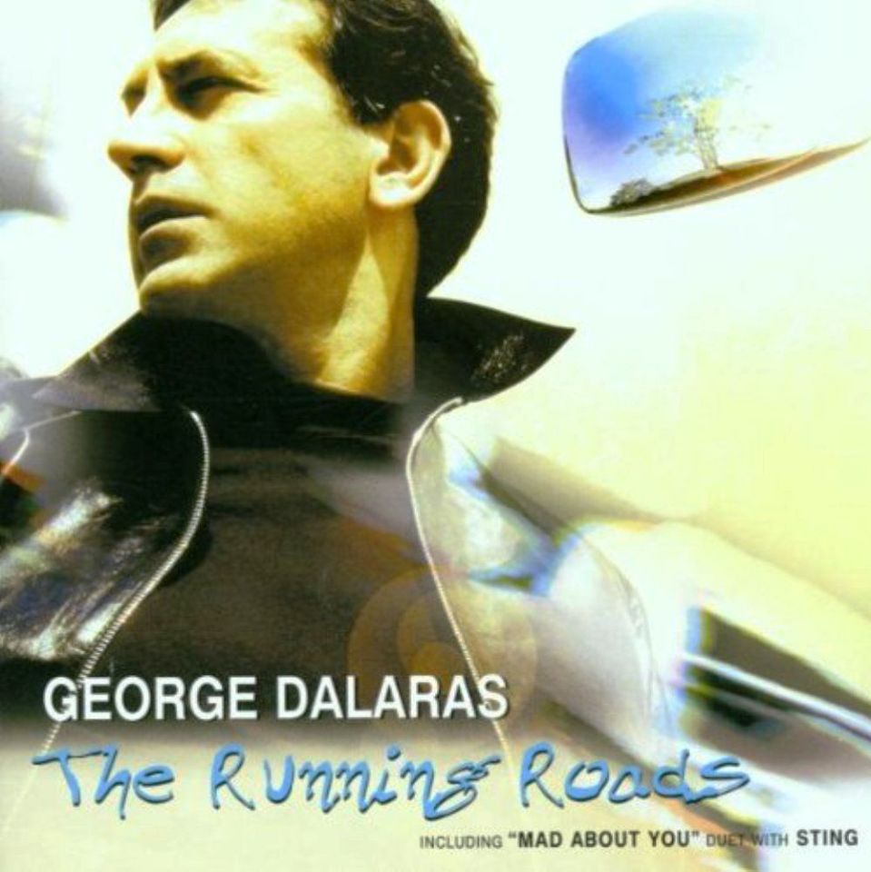 GEORGE DALARAS - THE RUNNING ROADS