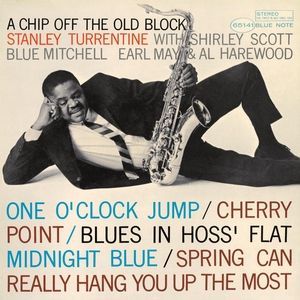 STANLEY TURRENTINE - A CHIP OFF THE OLD BLOCK (
