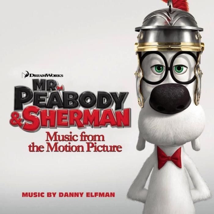 MR. PEABODY & SHERMAN – SOUNDTRACK (MUSIC BY DANNY ELFMAN)