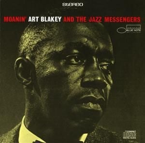 ART BLAKEY & THE JAZZ MESS - MOANIN'