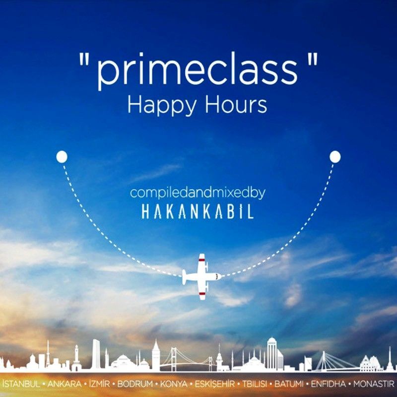 PRIMECLASS – HAPPY HOURS BY HAKAN KABİL