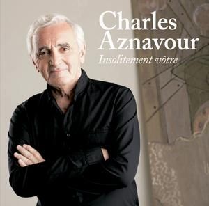 CHARLES AZNAVOUR - INSOLITEMENT VOTRE