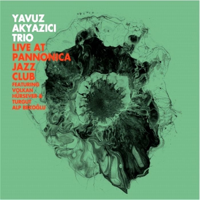YAVUZ AKYAZICI TRIO - LIVE AT PANNONICA JAZZ CLUB
