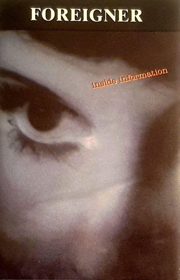 FOREIGNER - INSIDE INFORMATION (MC) (1987)