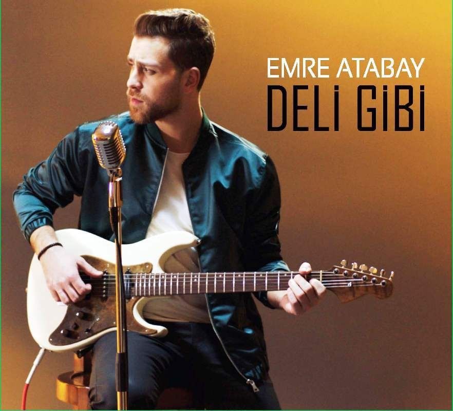 EMRE ATABAY - DELİ GİBİ