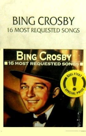 BING CROSBY - 16 MOST REQUESTED SONGS