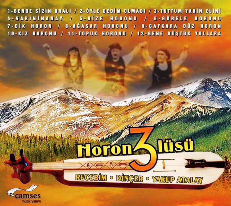 RECEBİM , DİNÇER & YAKUP ATALAY - HORON ÜÇLÜSÜ
