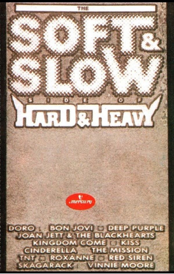 THE SOFT & SLOW SIDE OF HARD & HEAVY  - VARIOUS (MC) (1998)