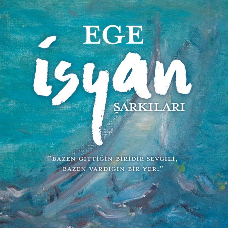 EGE - İSYAN ŞARKILARI