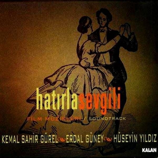 SOUNDTRACK-FİLM MÜZİĞİ - HATIRLA SEVGİLİ