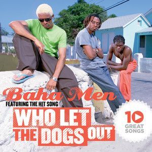BAHA MEN - 10 GREAT SONGS