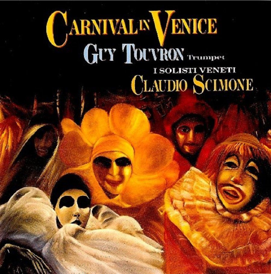CARNIVAL IN VENICE - ALBIONI ARBAN BELLINI CORELLI MARCELLO TARTINI TESSARINI GUY TOUVRON