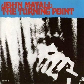 JOHN MAYALL - THE TURNING POINT