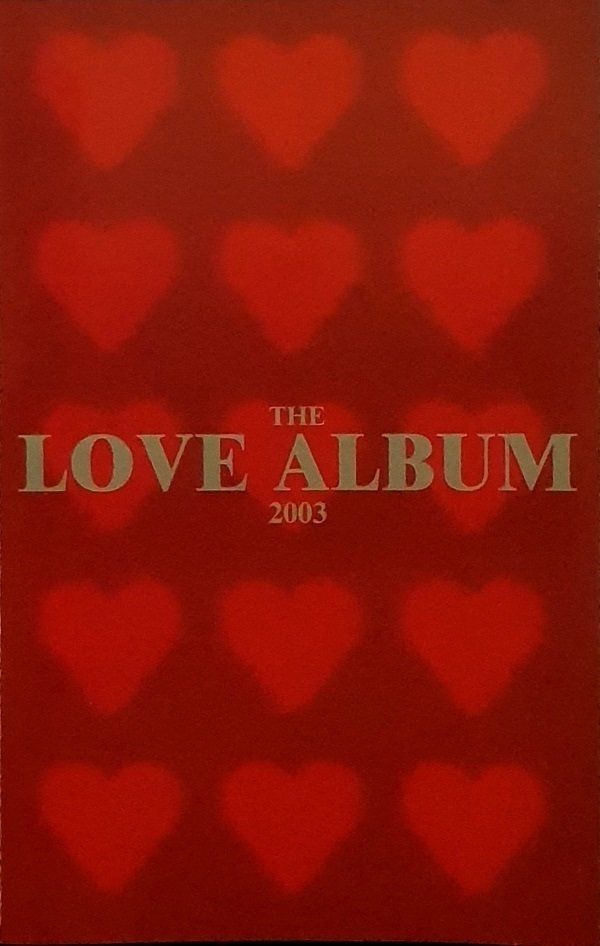 THE LOVE ALBUM 2003 - VARIOUS (MC)