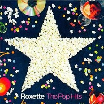 ROXETTE - THE POP HITS