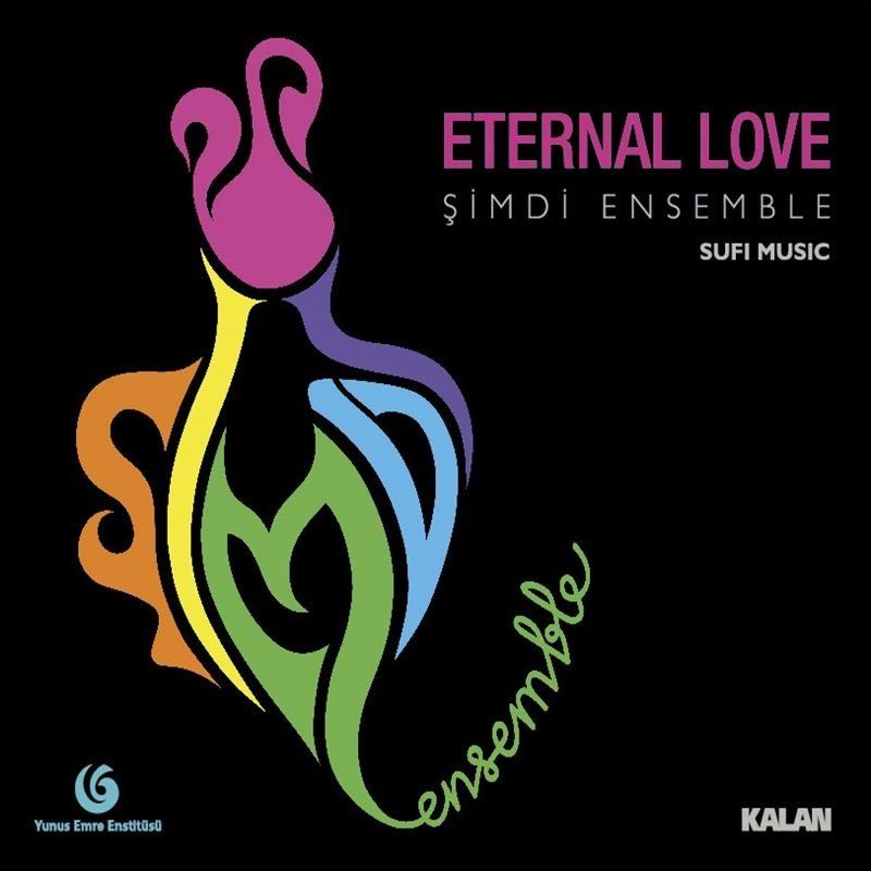 ŞİMDİ ENSEMBLE - ETERNAL LOVE / SUFİ MÜZİK