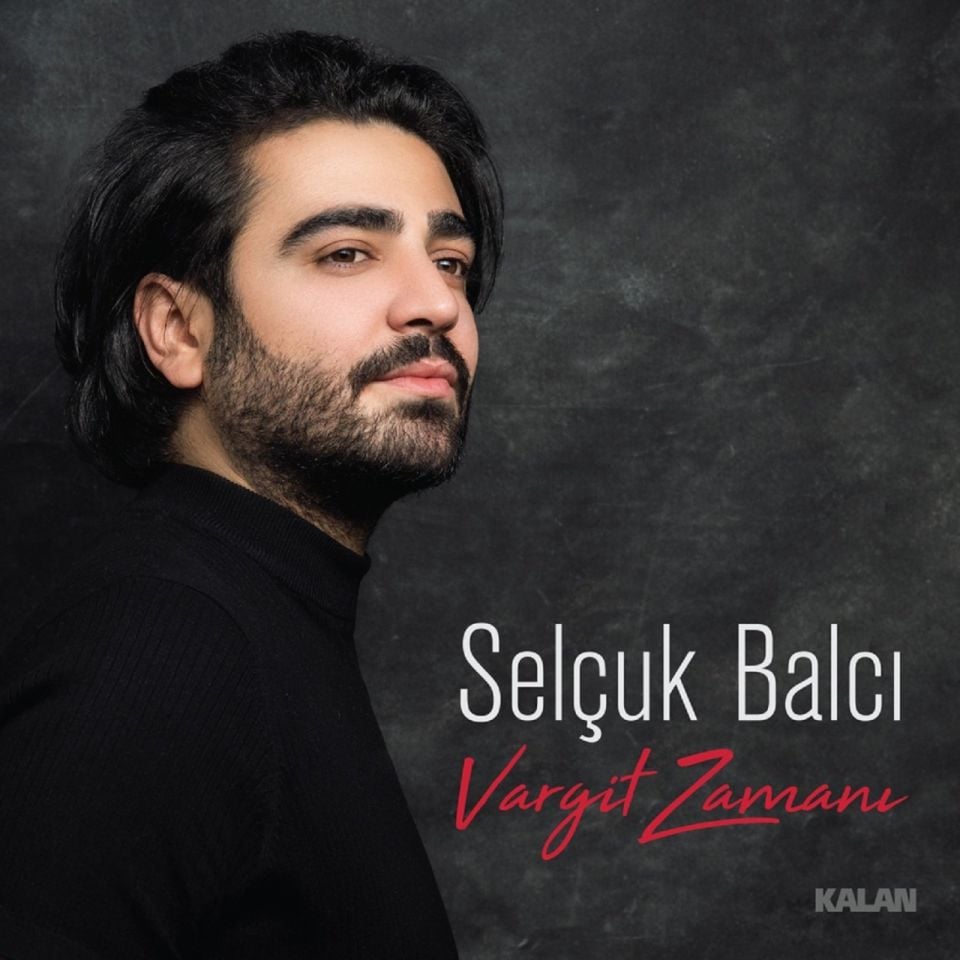 SELÇUK BALCI - VARGİT ZAMANI