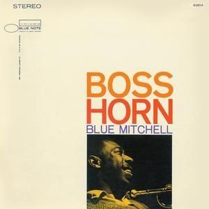 BLUE MITCHELL - BOSS HORN