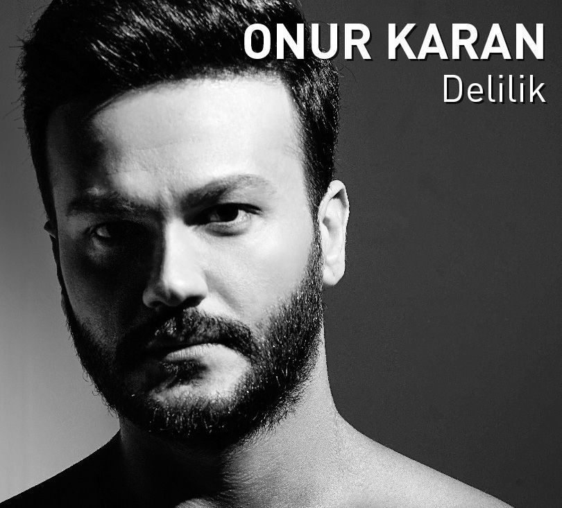 ONUR KARAN - DELİLİK