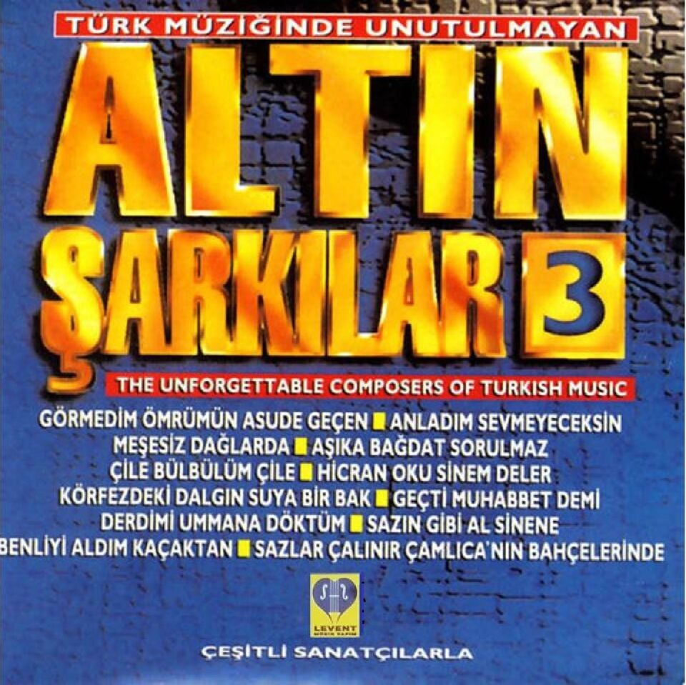 ALTIN ŞARKILAR 3 - ÇEŞİTLİ SANATÇILAR (CD) (1995)