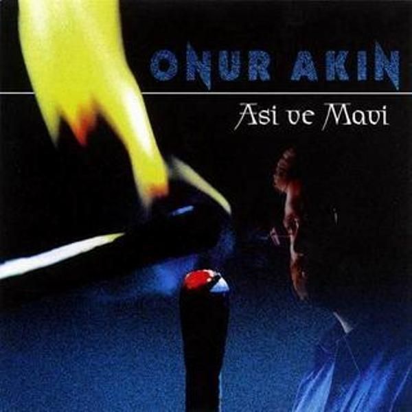 ONUR AKIN - ASİ VE MAVİ