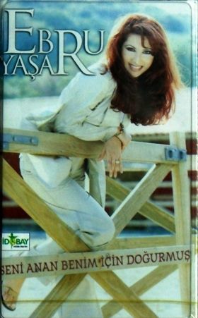 EBRU YAŞAR - SENİ ANAN BENİM İÇİN DOĞURMUŞ