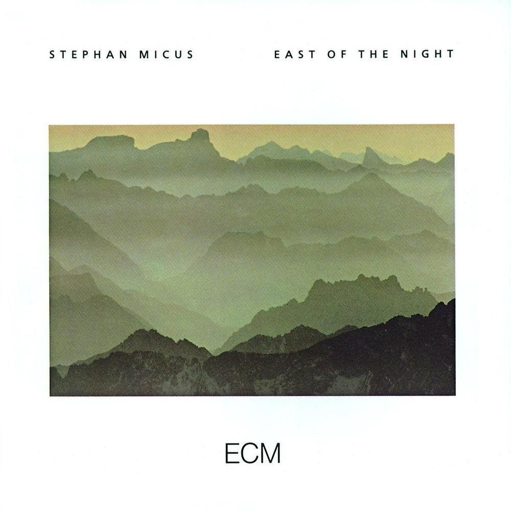 STEPHAN MICUS - EAST OF THE NIGHT (CD) (1985)