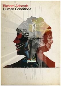 RICHARD ASHCROFT - HUMAN CONDITIONS