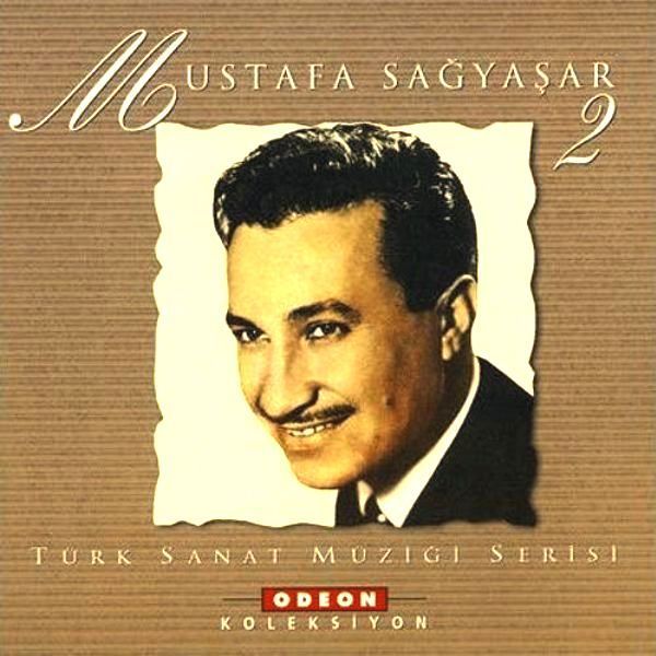MUSTAFA SAĞYAŞAR - TÜRK SANAT MÜZİĞİ SERİSİ