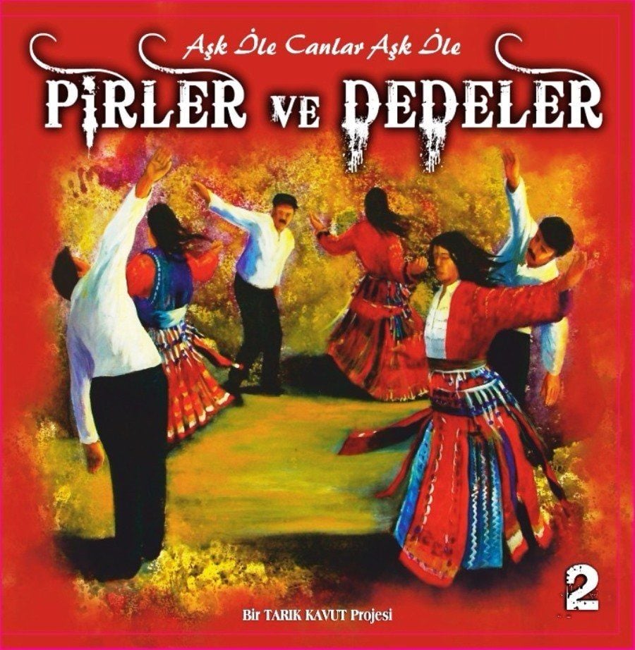 PİRLER VE DEDELER - 2 - ÇEŞİTLİ SANATÇILARİ