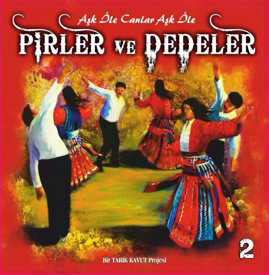 PİRLER VE DEDELER - 2 - ÇEŞİTLİ SANATÇILARİ