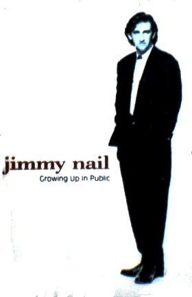 JIMMY NAIL - GROWING UP IN A PUBLIC